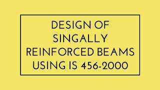 Design of Simply Supported Singly Reinforced Beams in excel using IS 4562000 [upl. by Llirrem]