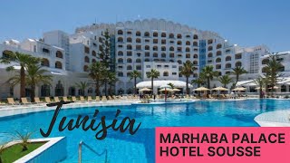 Marhaba Palace Hotel Sousse Tunisia [upl. by Downe1]