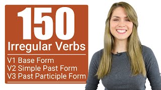 150 English Irregular Verb Forms  V1 Base V2 Simple Past V3 Past Participle [upl. by Lamberto]