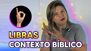 LIBRAS NO CONTEXTO BÍBLICO LÍNGUA DE SINAIS COM BÍBLIA [upl. by Susette299]