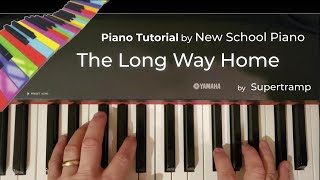 SuperTramp  How to play The Long Way Home on piano  🎹 NewSchoolPiano [upl. by Tamaru396]