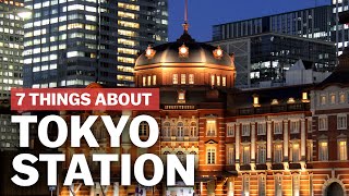 7 Things to know about Tokyo Station  japanguidecom [upl. by Anelah751]