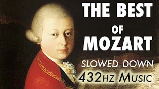 The Best Of Mozart  Slowed Down  432Hz  45 Hours [upl. by Eelyma]