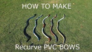 How to Make Recurve PVC Bows [upl. by Kcirddet]