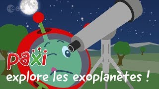 Paxi explore les exoplanètes [upl. by Ennayhc]