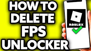 How To Delete Roblox FPS Unlocker EASY [upl. by Ellegna]