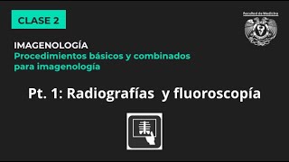 021  Radiología convencional y fluoroscopía [upl. by Abisha]