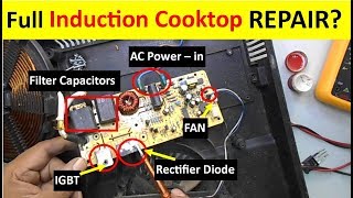 Complete Induction Cooktop Repairing Guide Full Tutorial [upl. by Hsuk]