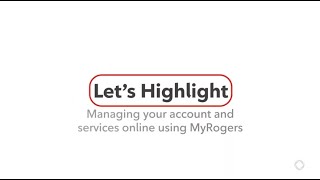 How to Manage your Account Using MyRogers [upl. by Ayela828]