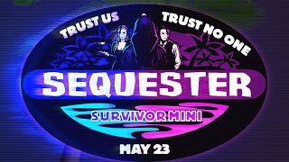 SEQUESTER MINI  SURVIVOR INTROS [upl. by Amle560]