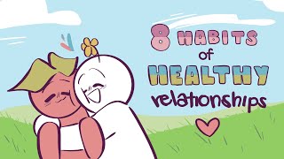 8 Habits of Healthy Relationships [upl. by Fagan]