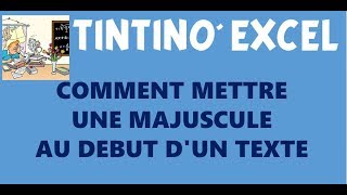 EXCEL  METTRE UNE MAJUSCULE EN DÉBUT DE MOT [upl. by Terris773]