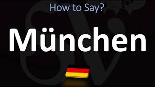 How to Pronounce München Munich [upl. by Colwin]