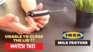 IKEA Milk Frother Battery Installation and Trick To Close the Lid [upl. by Natsirk]