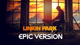 In the End  Linkin Park  EPIC VERSION Piano Orchestra [upl. by Aidnahs]