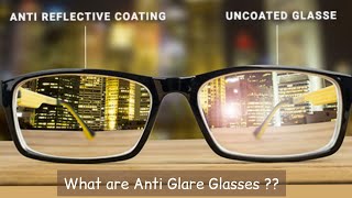 What Are Anti Glare Glasses   Anti Reflective Coating Lenses [upl. by Bilak]