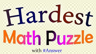 Hardest Math Puzzle with answer [upl. by Knowlton]