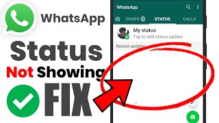 HOW TO FIX WhatsApp Status Not Showing Problem Solved  WhatsApp Status Not Showing for All Contacts [upl. by Aurelie]