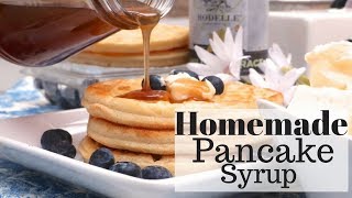 How To Make Homemade Pancake Syrup Recipe ButterMaple [upl. by Yecniuq]