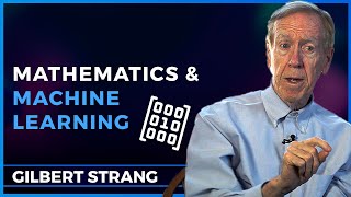 Linear Algebra Deep Learning FEM amp Teaching – Gilbert Strang  Podcast 78 [upl. by Erdnassac]