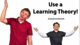 Use a Learning Theory Constructivism [upl. by Narad817]