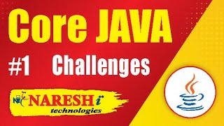 Core Java Programming Challenges 1  Coding Challenges  Naresh IT [upl. by Shipley]