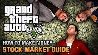 How to make money in GTA 5 Stock Market Guide [upl. by Llerraf]