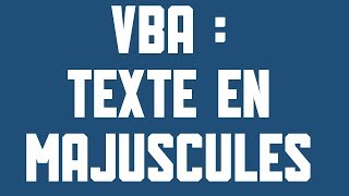 VBA Texte en majuscules [upl. by Gracie]