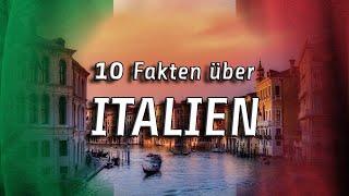 Top 10 Fakten über ITALIEN  MiniDokumentation [upl. by Hastings]