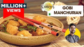 Crispy Gobi Manchurian  गोभी मंचूरियन  Restaurant style Manchurian  Chef Ranveer Brar [upl. by Rizzi]