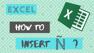 EXCEL TIPS  How to insert N tilde Ñ in Excel [upl. by Asilef]