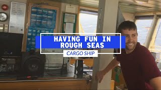 Having Fun In Rough Seas On A Cargo Ship  Life At Sea [upl. by Leiso726]