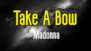 Take A Bow KARAOKE  Madonna [upl. by Ertha]