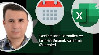 Excelde Tarih Formülleri ve Tarihleri Dinamik Kullanma Yöntemleri excel exceleğitimleri [upl. by Hillinck]