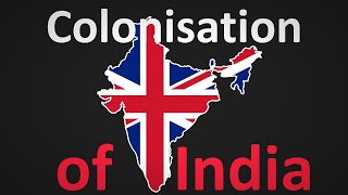 The British Colonization of India Explained [upl. by Yecnuahc473]