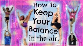 Cheer  How To Keep Your Balance In Stunts  Tips And Drills For Flyers [upl. by Issej]