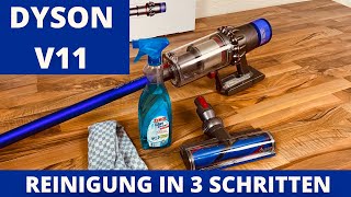 Dyson V11 Reinigung  Sauber in 3 einfachen Schritten  Staubsauger Tutorial Akkusauger Anleitung [upl. by Leibrag]