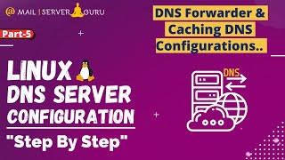 DNS Forwarder Configuration with Caching DNS  Linux DNS Server  Part5 [upl. by Shue812]