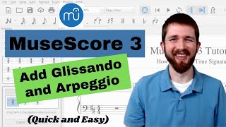 How to Add Glissando and Arpeggio in MuseScore 3 With Playback Sound Glissandi and Arpeggios [upl. by Maurits]