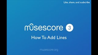 Musescore 3 How To Add Lines [upl. by Ehrsam]