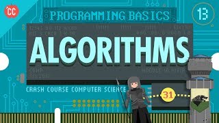 Intro to Algorithms Crash Course Computer Science 13 [upl. by Berkin169]