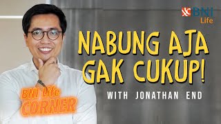 BNI Life Corner  Ep1 Jonathan End Nabung Aja Gak Cukup Part 12 [upl. by Radnaskela727]