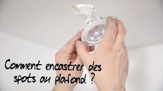 Comment encastrer des spots au plafond [upl. by Yadsnil]