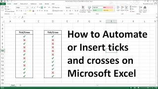 How to Automate or Insert a Tick or a Cross Mark on Microsoft Excel [upl. by Sibie368]