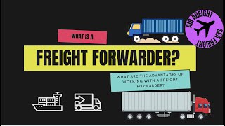 freight Forwarding  A Complete Explainer Video [upl. by Atekan]