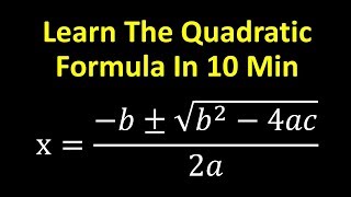 Learn The Quadratic Formula in 10 min [upl. by London]