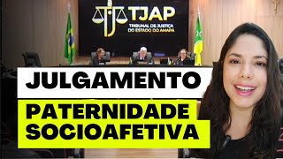 JULGAMENTO PATERNIDADE SOCIOAFETIVA [upl. by Sirmons94]