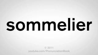 How To Pronounce Sommelier [upl. by Laurie617]