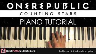 HOW TO PLAY  OneRepublic  Counting Stars Piano Tutorial Lesson [upl. by Aikemit]